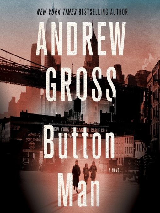 Title details for Button Man by Andrew Gross - Available